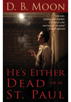 He's Either Dead or in St. Paul