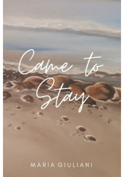 Came to Stay