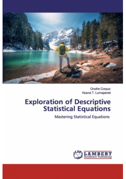 Exploration of Descriptive Statistical Equations