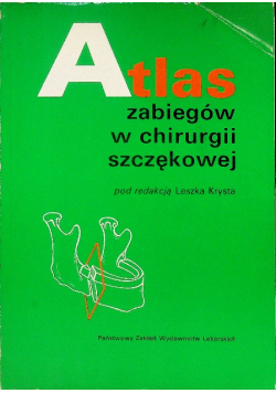 Atlas zabiegów w chirurgii szczękowej