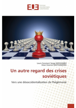 Un autre regard des crises soviétiques