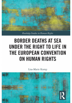 Border Deaths at Sea under the Right to Life in the European Convention on Human Rights
