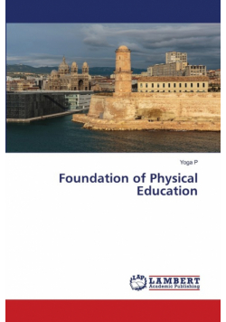 Foundation of Physical Education