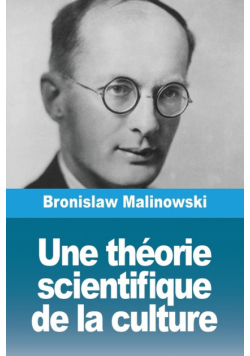 Une théorie scientifique de la culture