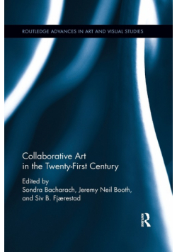 Collaborative Art in the Twenty-First Century