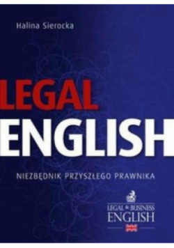Legal English. Niezbędnik przyszłego prawnika