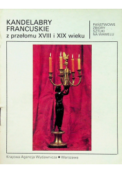 Kandelabry francuskie z przełomu XVIII i XIX wieku