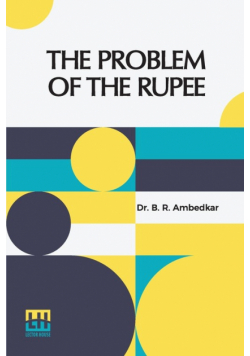 The Problem Of The Rupee