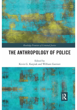 The Anthropology of Police