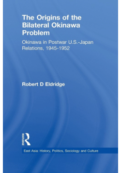 The Origins of the Bilateral Okinawa Problem