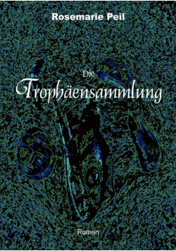Die Trophäensammlung