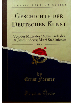 Geschichte der Deutschen Kunst Vol 3 Reprint