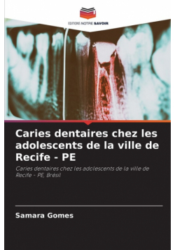 Caries dentaires chez les adolescents de la ville de Recife - PE