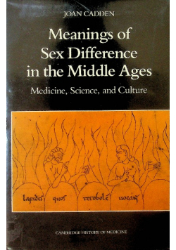 Meanings of Sex Difference in the Middle Ages Medicine Science and Culture
