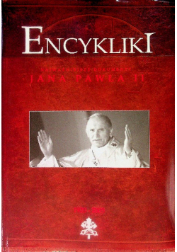 Encykliki najważniejsze dokumenty Jana Pawła II
