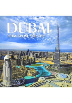 Dubai a day above the city