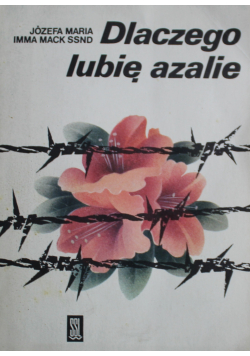 Dlaczego lubię azalie