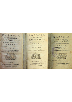 Kazania X Michała Karpowicza w różnych okolicznościach 3 tomy 1806 r