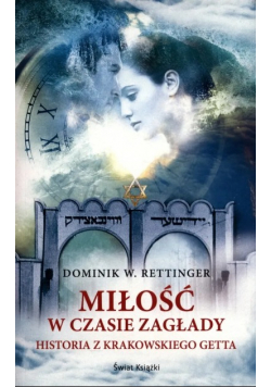 Miłość w czasie zagłady Rettinger