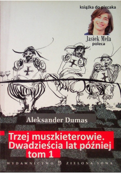 Trzej muszkieterowie Dwadzieścia lat później Tom 1