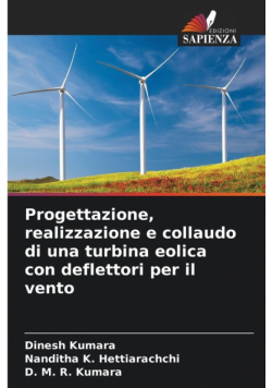 Progettazione, realizzazione e collaudo di una turbina eolica con deflettori per il vento