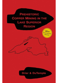 Prehistoric Copper Mining in the Lake Superior Region