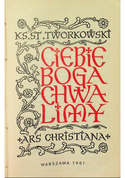 Ciebie Boga chwalimy Mszalik modlitewnik