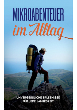 Mikroabenteuer im Alltag