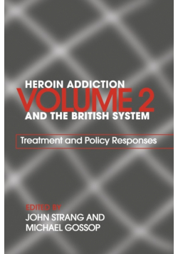 Heroin Addiction and The British System