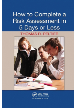 How to Complete a Risk Assessment in 5 Days or Less