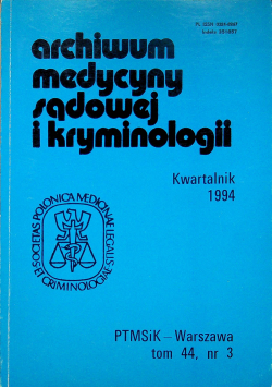 Archiwum medycyny sądowej i kryminologii kwartalnik 1994
