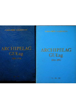 Archipelag GUŁag część III do VII II obieg