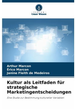 Kultur als Leitfaden für strategische Marketingentscheidungen
