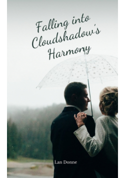 Falling into Cloudshadow's Harmony