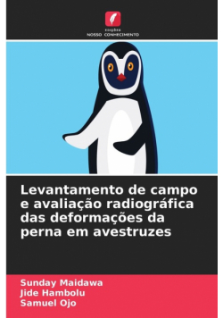Levantamento de campo e avaliação radiográfica das deformações da perna em avestruzes