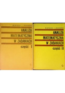 Analiza matematyczna w zadaniach Część I i II