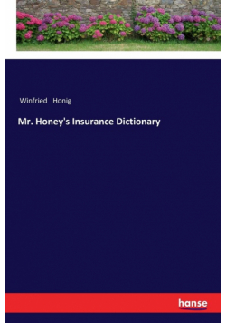 Mr. Honey's Insurance Dictionary