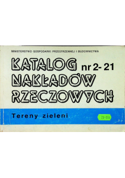Katalog nr 2 - 21 Nakładów rzeczowych Tereny zieleni