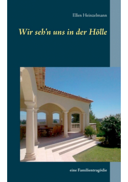 Wir seh'n uns in der Hölle