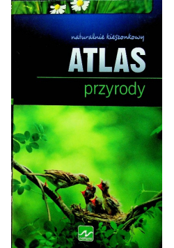 Naturalnie kieszonkowy Atlas przyrody