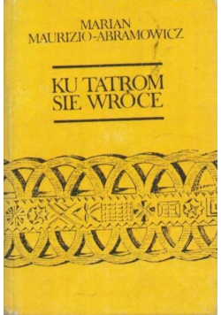 Ku tatrom się wróce