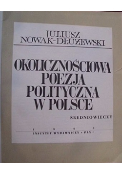 Okolicznościowa poezja polityczna w Polsce średniowiecze