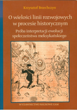 O wielości linii rozwojowych w procesie historycznym