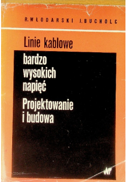 Linie kablowe bardzo wysokich napięć Projektowanie i budowa