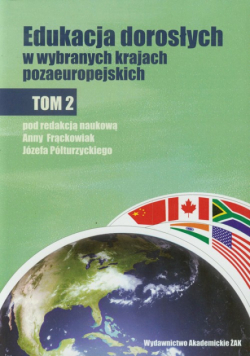 Edukacja dorosłych w wybranych krajach pozaeuropejskich tom 2
