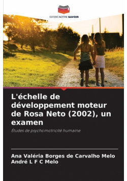 L'échelle de développement moteur de Rosa Neto (2002), un examen