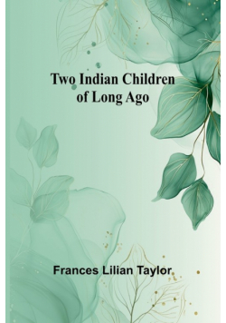 Two Indian Children of Long Ago