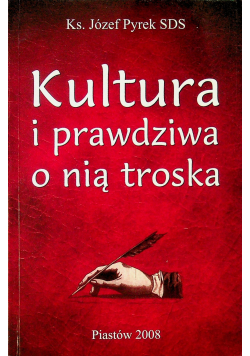 Kultura i prawdziwa o nią troska
