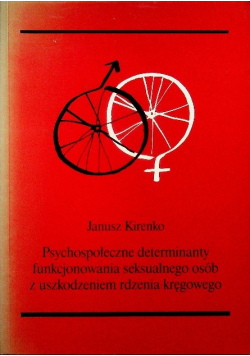 Psychospołeczne determinanty funkcjonowania osób z uszkodzeniem rdzenia kręgowego