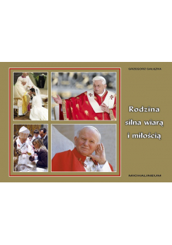 Rodzina silna wiarą i miłością